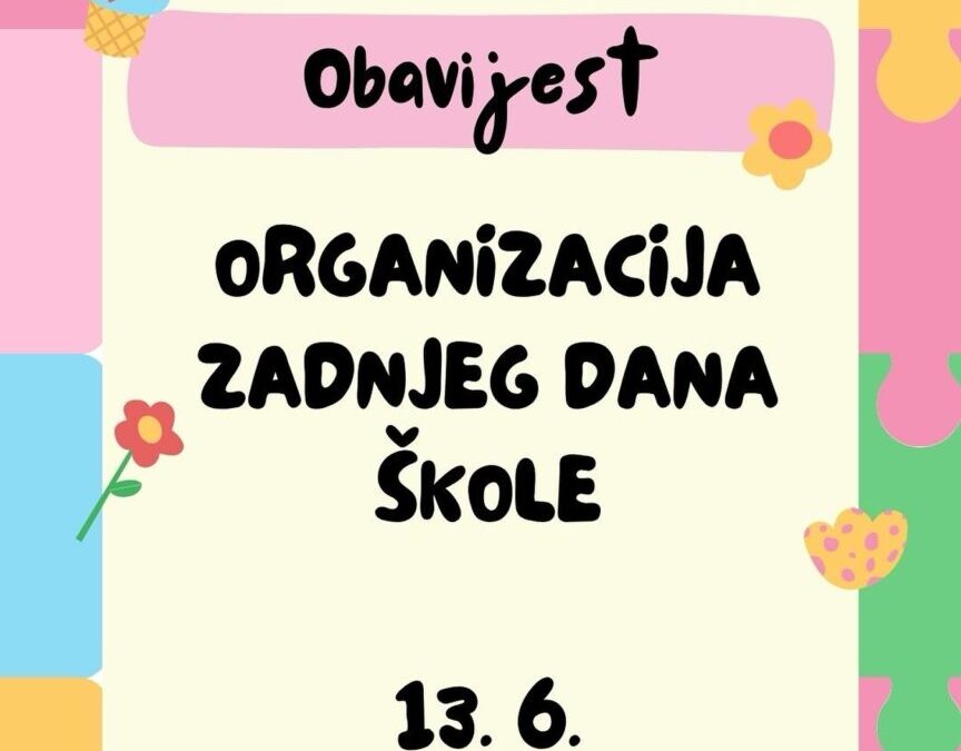 Organizacija zadnjeg dana škole
